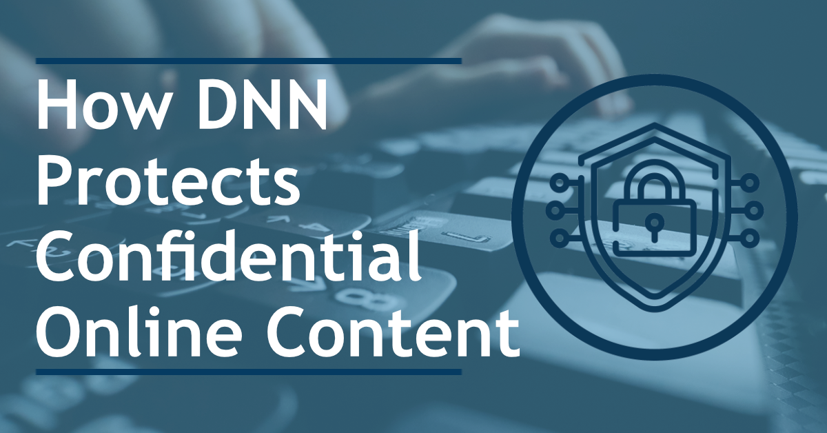 How DNN Protects Confidential Online Content